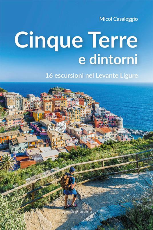 CINQUE TERRE E DINTORNI