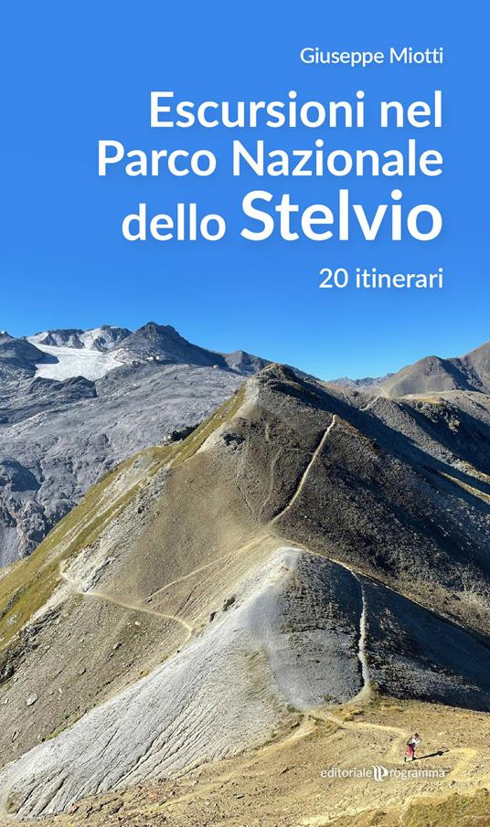 ESCURSIONI NEL PARCO NAZIONALE DELLO STELVIO