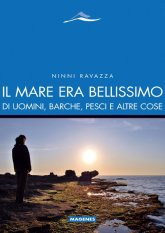 IL MARE ERA BELLISSIMO