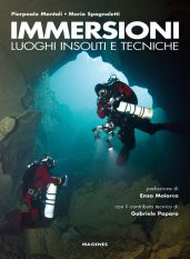 IMMERSIONI LUOGHI INSOLITI E TECNICHE