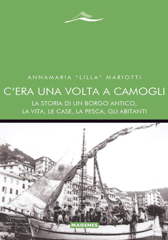 C ERA UNA VOLTA A CAMOGLI