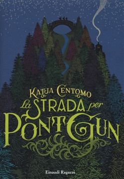 LA STRADA PER PONT GUN