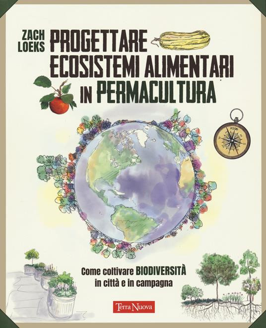PROGETTARE ECOSISTEMI ALIMENTARI IN PERMACULTURA