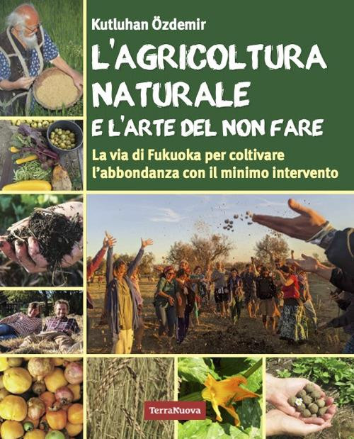 L AGRICOLTURA NATURALE DEL NON FARE