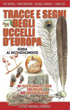 TRACCE E SEGNI DEGLI UCCELLI D EUROPA