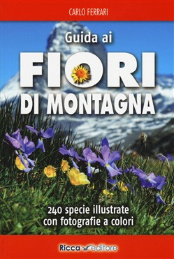 GUIDA AI FIORI DI MONTAGNA