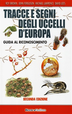 TRACCE E SEGNI DEGLI UCCELLI D EUROPA