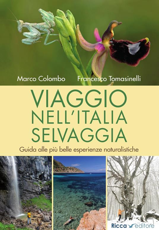 VIAGGIO NELL ITALIA SELVAGGIA
