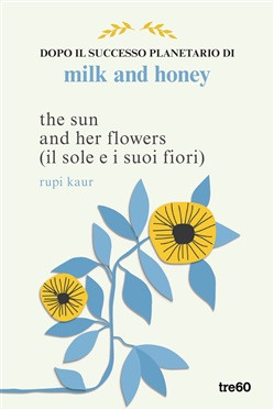 THE SUN AND HER FLOWERS