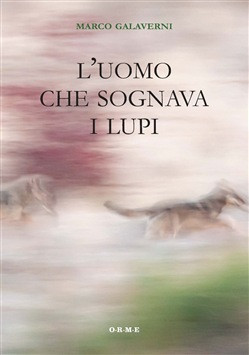 L UOMO CHE SOGNAVA I LUPI