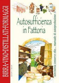 AUTOSUFFICIENZA IN FATTORIA