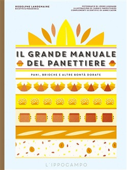 IL GRANDE MANUALE DEL PANETTIERE