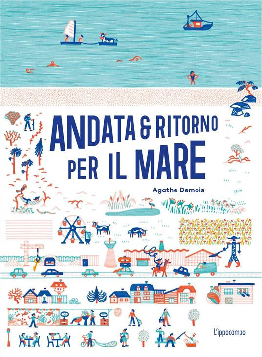 ANDATA E RITORNO PER IL MARE