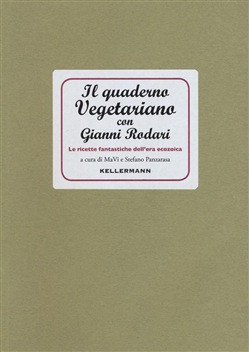 IL QUADERNO VEGETARIANO CON GIANNI RODARI