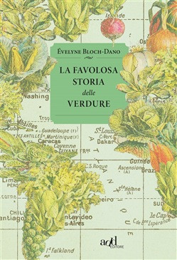 LA FAVOLOSA STORIA DELLE VERDURE