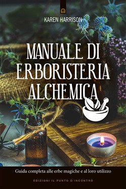 MANUALE DI ERBORISTERIA ALCHEMICA