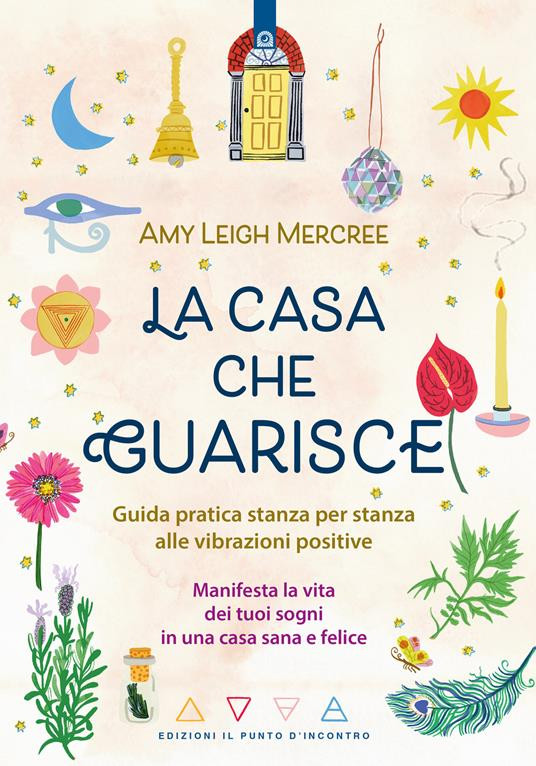 LA CASA CHE GUARISCE