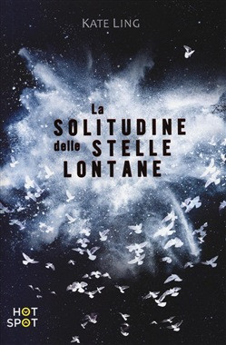 LA SOLITUDINE DELLE STELLE LONTANE