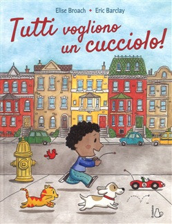 TUTTI VOGLIONO UN CUCCIOLO