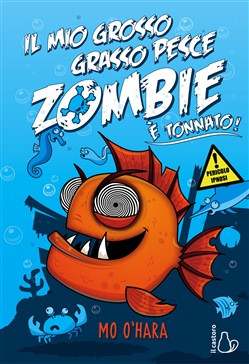 IL MIO GROSSO GRASSO PESCE ZOMBIE E TONNATO