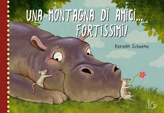UNA MONTAGNA DI AMICI FORTISSIMI