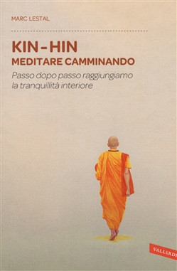 KIN HIN MEDITARE CAMMINANDO
