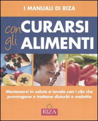 CURARSI CON GLI ALIMENTI