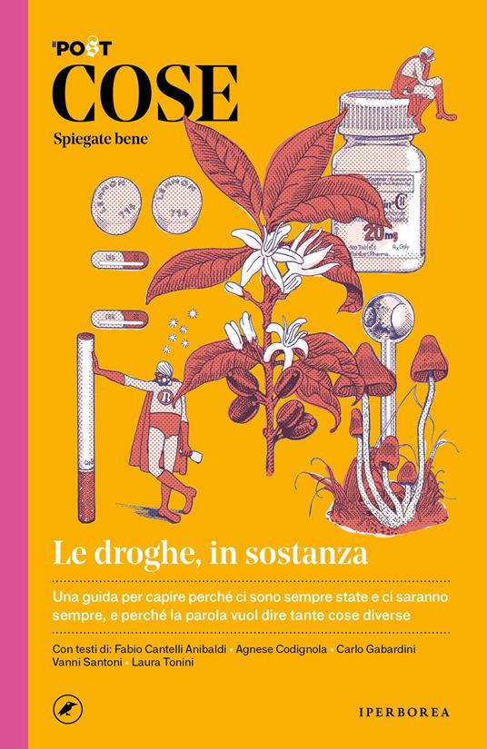 COSE SPIEGATE BENE LE DROGHE IN SOSTANZA