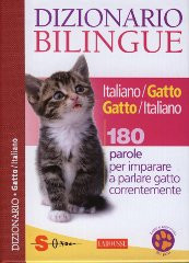 DIZIONARIO BILINGUE ITALIANO-GATTO E GATTO-ITALIANO