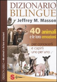 DIZIONARIO BILINGUE: 40 ANIMALI E LE LORO EMOZIONI