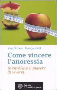 COME VINCERE L ANORESSIA
