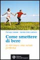 COME SMETTERE DI BERE