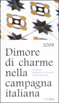 DIMORE DI CHARME NELLA CAMPAGNA
