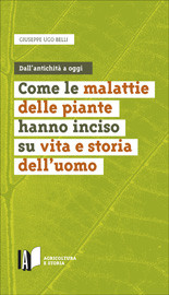 COME LE MALATTIE DELLE PIANTE HANNO INCISO SU VITA E STORIA DELL'UOMO