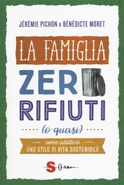 LA FAMIGLIA ZERO RIFIUTI O QUASI