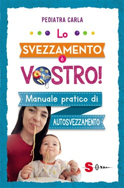 LO SVEZZAMENTO E VOSTRO