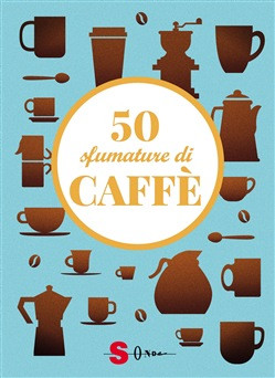 50 SFUMATURE DI CAFFE