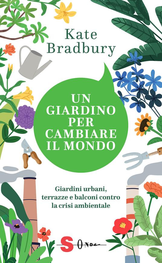 UN GIARDINO PER CAMBIARE IL MONDO