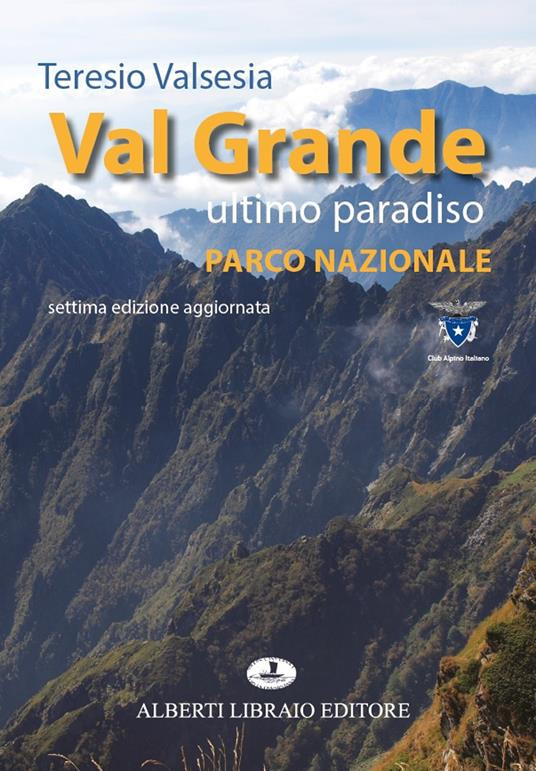 VAL GRANDE ULTIMO PARADISO