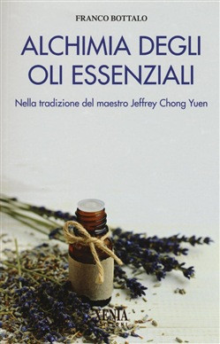 ALCHIMIA DEGLI OLI ESSENZIALI