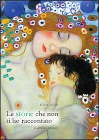 LE STORIE CHE NON TI HO RACCONTATO
