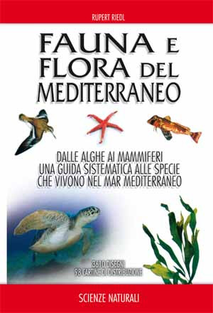 FAUNA E FLORA DEL MEDITERRANEO