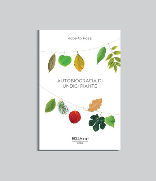 AUTOBIOGRAFIA DI UNDICI PIANTE