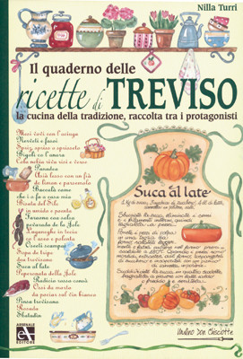 IL QUADERNO DELLE RICETTE DI TREVISO