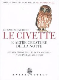 LE CIVETTE E ALTRE CREATURE DELLA NOTTE
