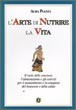 ARTE DI NUTRIRE LA VITA