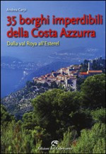 35 BORGHI IMPERDIBILI DELLA COSTA AZZURRA