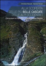 ALLA SCOPERTA DELLE PIU BELLE CASCATE DELLE ALPI OCCIDENTALI