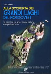 ALLA SCOPERTA DEI GRANDI LAGHI DEL NORDOVEST