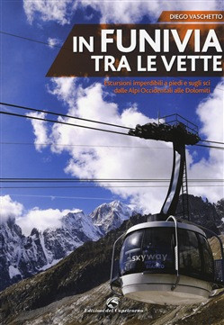 IN FUNIVIA TRA LE VETTE